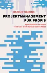 PROJEKTMANAGEMENT FÜR PROFIS