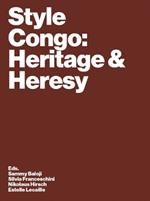 Style Congo: Heritage & Heresy