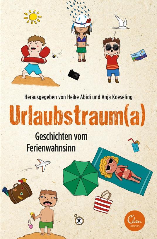 Urlaubstrauma - Heike Abidi,Anja Koeseling - ebook