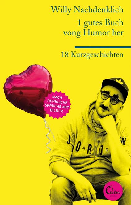 1 gutes Buch vong Humor her - Willy Nachdenklich - ebook