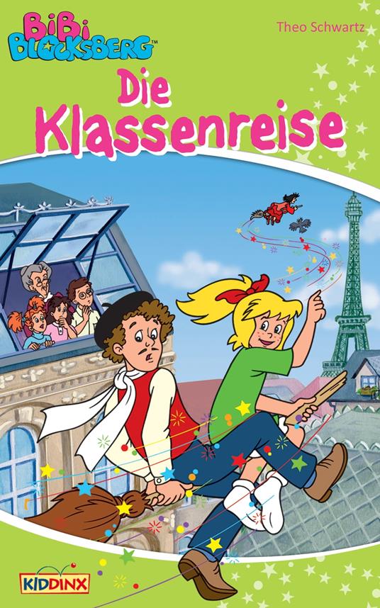 Bibi Blocksberg - Die Klassenreise - Theo Schwartz - ebook