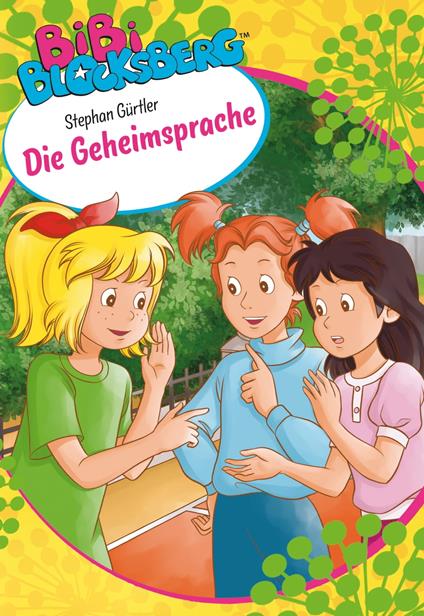 Bibi Blocksberg - Die Geheimsprache - Stephan Gürtler - ebook