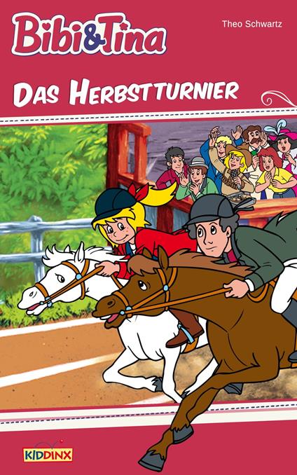 Bibi & Tina - Das Herbstturnier - Theo Schwartz - ebook