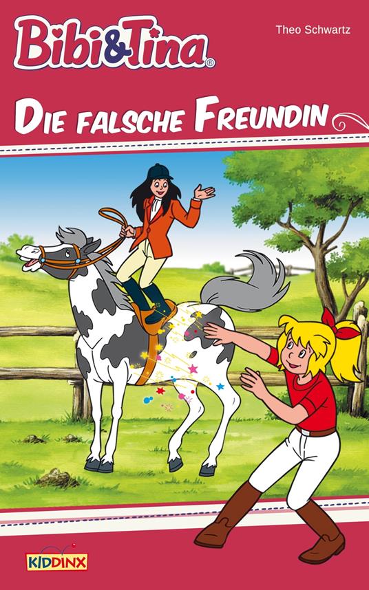 Bibi & Tina - Die falsche Freundin - Theo Schwartz - ebook