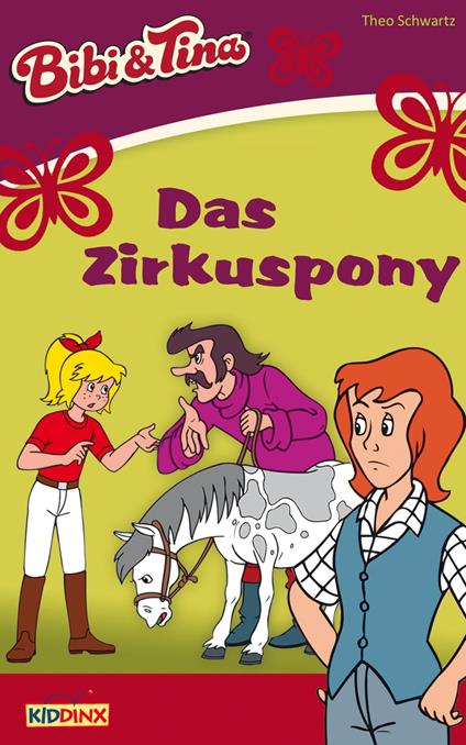 Bibi & Tina - Das Zirkuspony - Theo Schwartz,Ulf Thiem - ebook