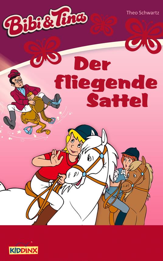 Bibi & Tina - Der fliegende Sattel - Theo Schwartz,Ulf Thiem - ebook