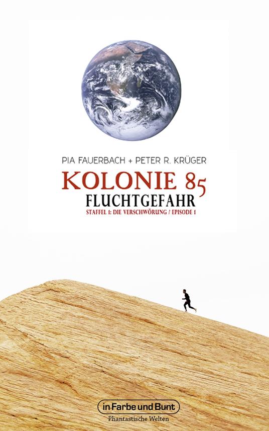 Kolonie 85 – Staffel 1: Die Verschwörung