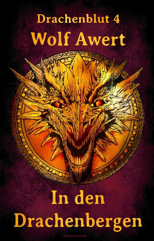 In den Drachenbergen - Wolf Awert - ebook