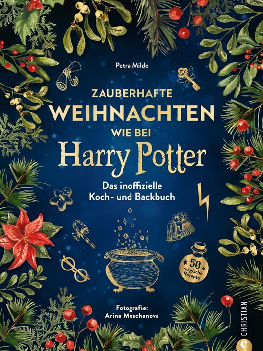Zauberhafte Weihnachten wie bei Harry Potter - Milde, Petra - Ebook in  inglese - EPUB3 con Adobe DRM | IBS