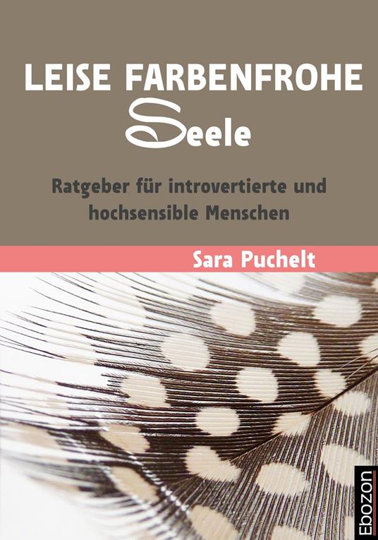 Leise farbenfrohe Seele