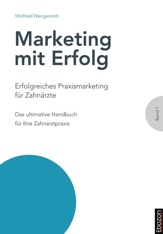 Erfolgreiches Praxismarketing für Zahnärzte