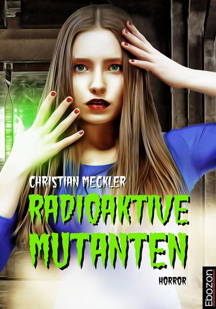 Radioaktive Mutanten