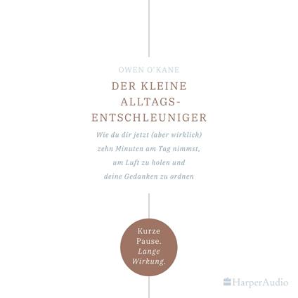 Der kleine Alltagsentschleuniger (ungekürzt)