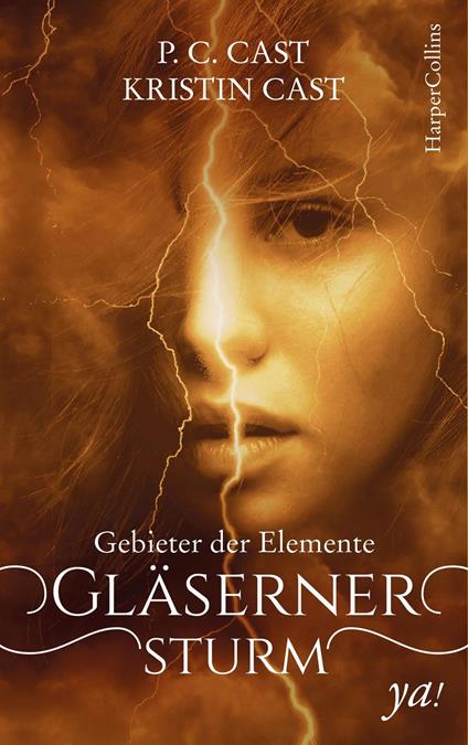 Gebieter der Elemente - Gläserner Sturm - Kristin Cast,P. C. Cast,Sabine Schilasky - ebook