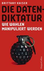 Die Datendiktatur – Wie Wahlen manipuliert werden