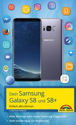 Dein Samsung Galaxy S8 und S8+