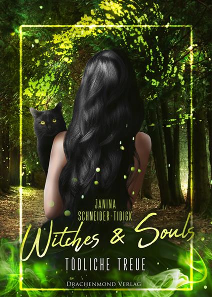 Witches & Souls - Janina Schneider-Tidigk - ebook