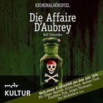 Die Affaire d'Aubrey – Kriminalhörspiel