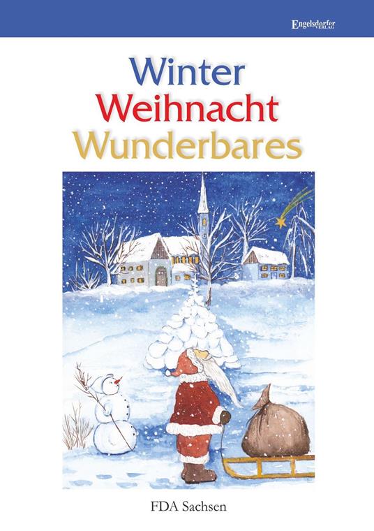 Winter – Weihnacht – Wunderbares