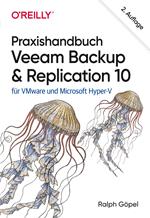 Praxishandbuch Veeam Backup & Replication 10