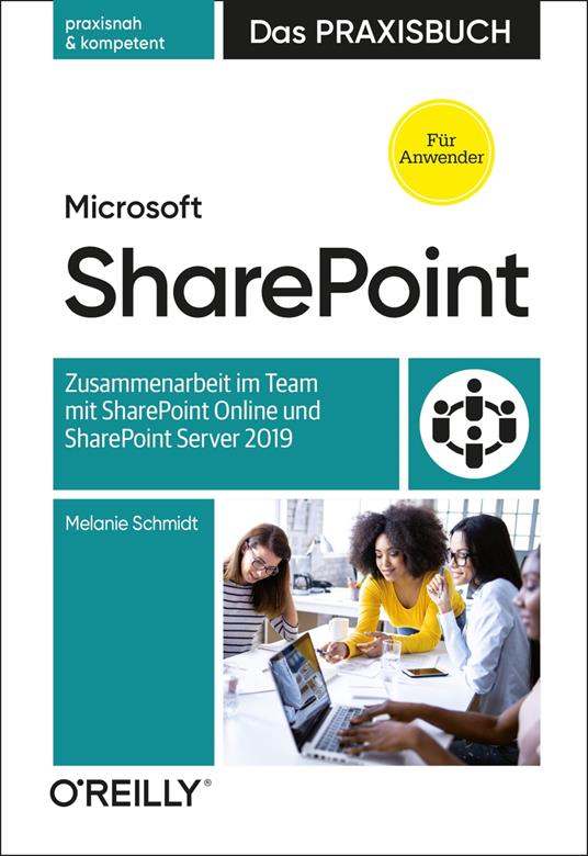 Microsoft SharePoint – Das Praxisbuch für Anwender