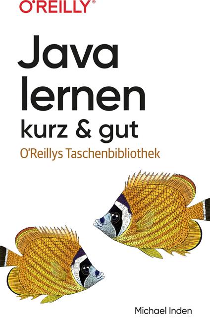 Java lernen – kurz & gut