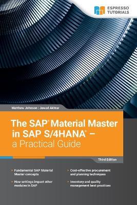 The SAP Material Master in SAP S/4HANA - a Practical Guide: 3rd edition - Jawad Akhtar,Matthew Johnson - cover