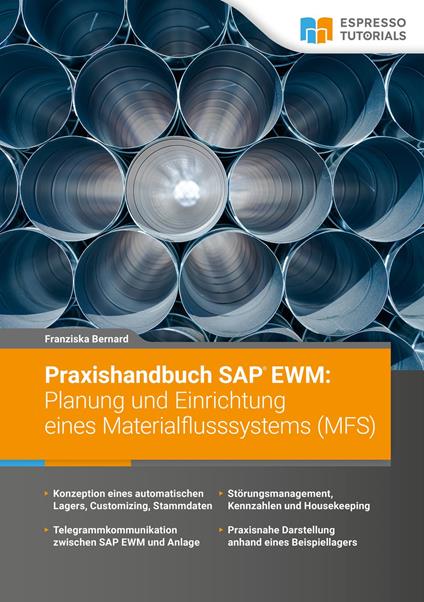 Praxishandbuch SAP EWM: Planung und Einrichtung eines Materialflusssystems (MFS)