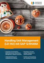 Handling Unit Management (LO-HU) mit SAP S/4HANA