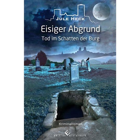 Tod im Schatten der Burg - Eisiger Abgrund