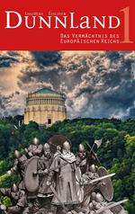 Dunnland 1 – Das Vermächtnis des Europäischen Reichs