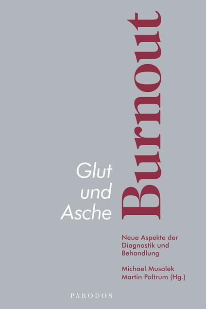 Glut und Asche – Burnout