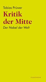 Kritik der Mitte