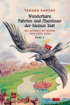 Wunderbare Fahrten und Abenteuer der kleinen Dott.: Band II - Tamara Ramsay - cover