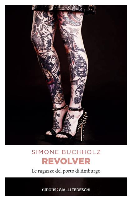 Revolver. Le ragazze del porto di Amburgo - Simone Buchholz,N. Amatulli - ebook