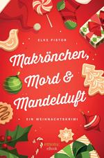 Makrönchen, Mord & Mandelduft