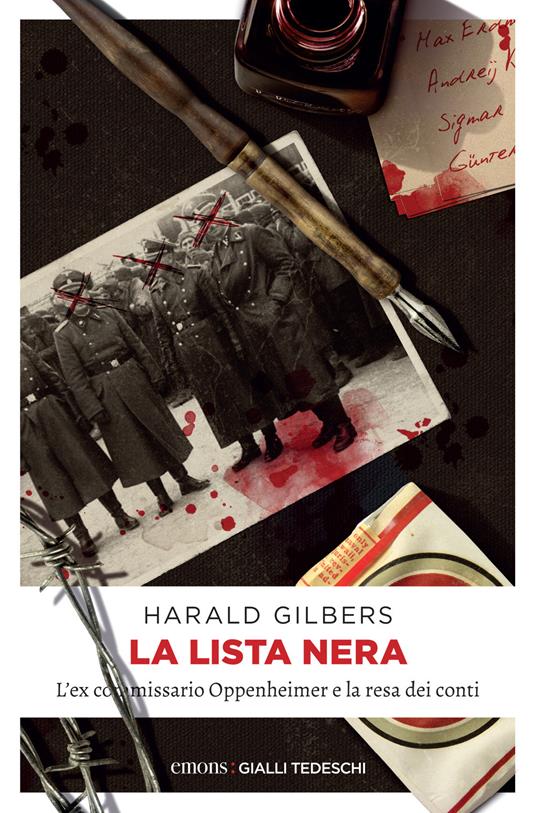 La lista nera. L'ex commissario Oppenheimer e la resa dei conti - Harald Gilbers,Angela Ricci - ebook