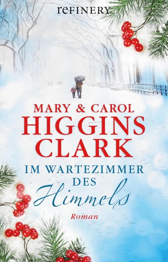 Im Wartezimmer des Himmels - Carol Higgins Clark,Mary Higgins Clark,Marion Balkenhol - ebook