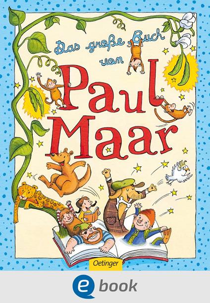 Das große Buch von Paul Maar - Paul Maar,Verena Ballhaus,Panajotis Dalianis,Erhard Dietl - ebook