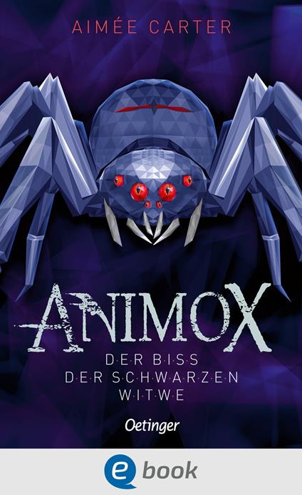 Animox 4. Der Biss der Schwarzen Witwe - Aimée Carter,Frauke Schneider,Maren Illinger - ebook