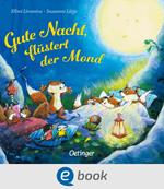 Gute Nacht, flüstert der Mond