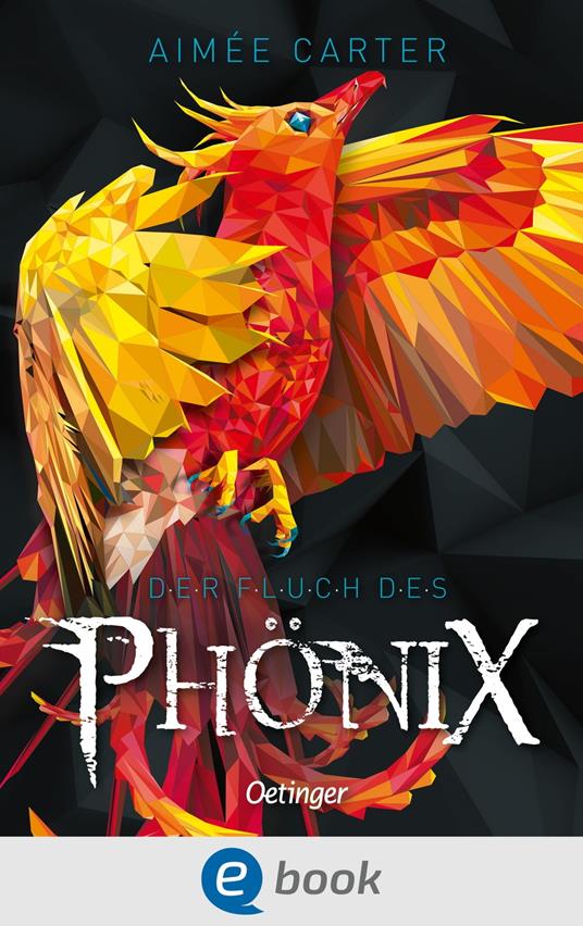 Der Fluch des Phönix - Aimée Carter,Frauke Schneider,Maren Illinger - ebook