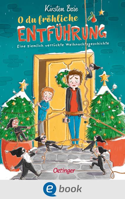 O du fröhliche Entführung - Kirsten Boie,Caroline Opheys - ebook