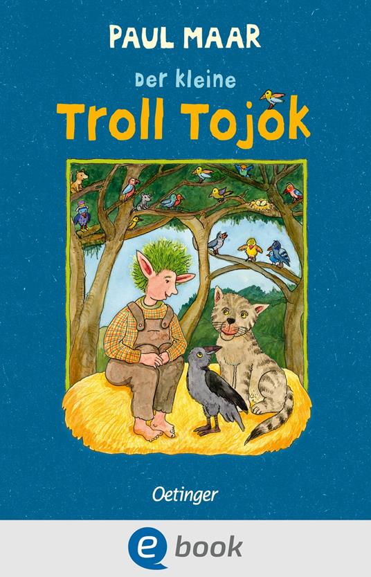 Der kleine Troll Tojok - Paul Maar - ebook