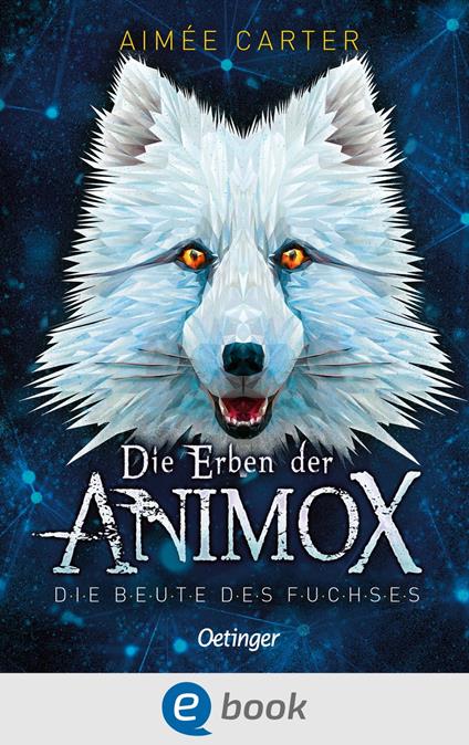 Die Erben der Animox 1. Die Beute des Fuchses - Aimée Carter,Frauke Schneider - ebook