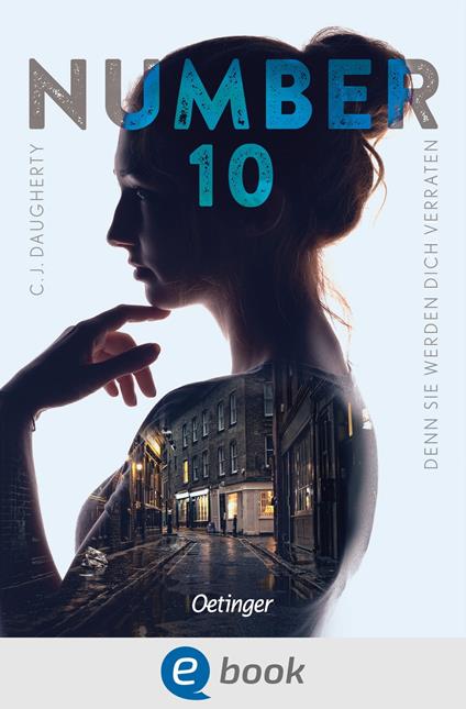 Number 10 2. Denn sie werden dich verraten - C. J. Daugherty - ebook