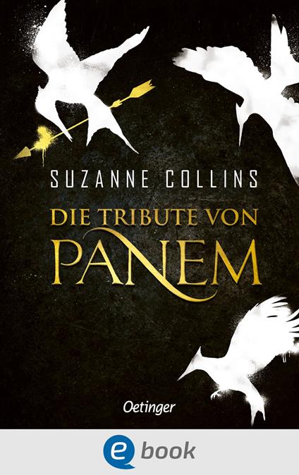 Die Tribute von Panem 1-3 - Suzanne Collins,Sylke Hachmeister,Peter Klöss - ebook