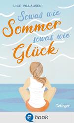 Sowas wie Sommer, sowas wie Glück