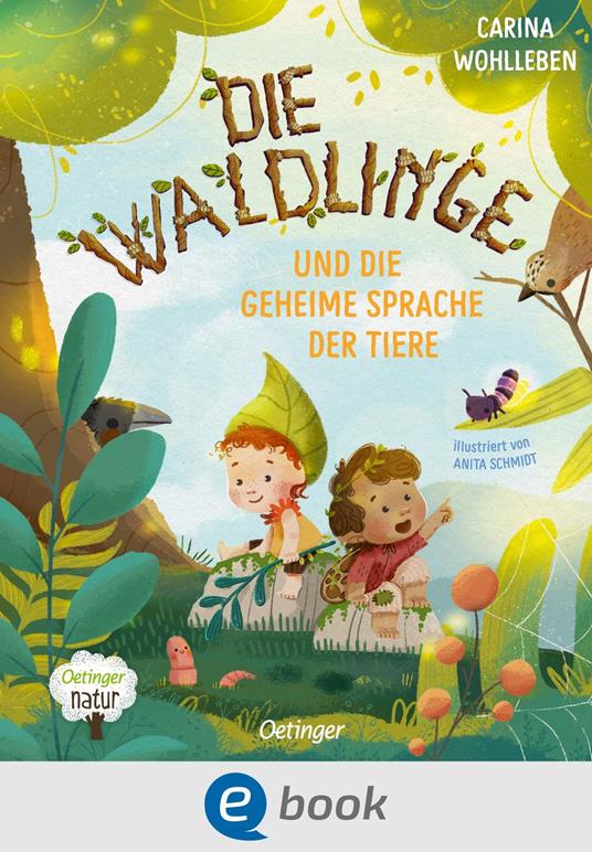 Die Waldlinge und die geheime Sprache der Tiere - Carina Wohlleben,Anita Schmidt - ebook