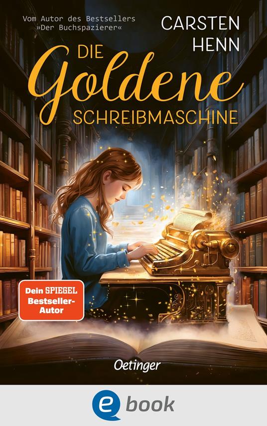 Die Goldene Schreibmaschine - Tobias Goldschalt,Carsten Henn - ebook